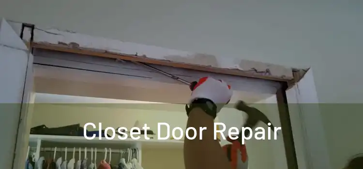  Closet Door Repair 