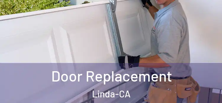 Door Replacement Linda-CA